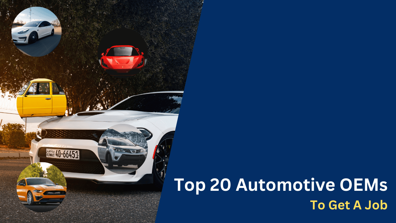 Top 20 Automotive OEMs To Get A Job