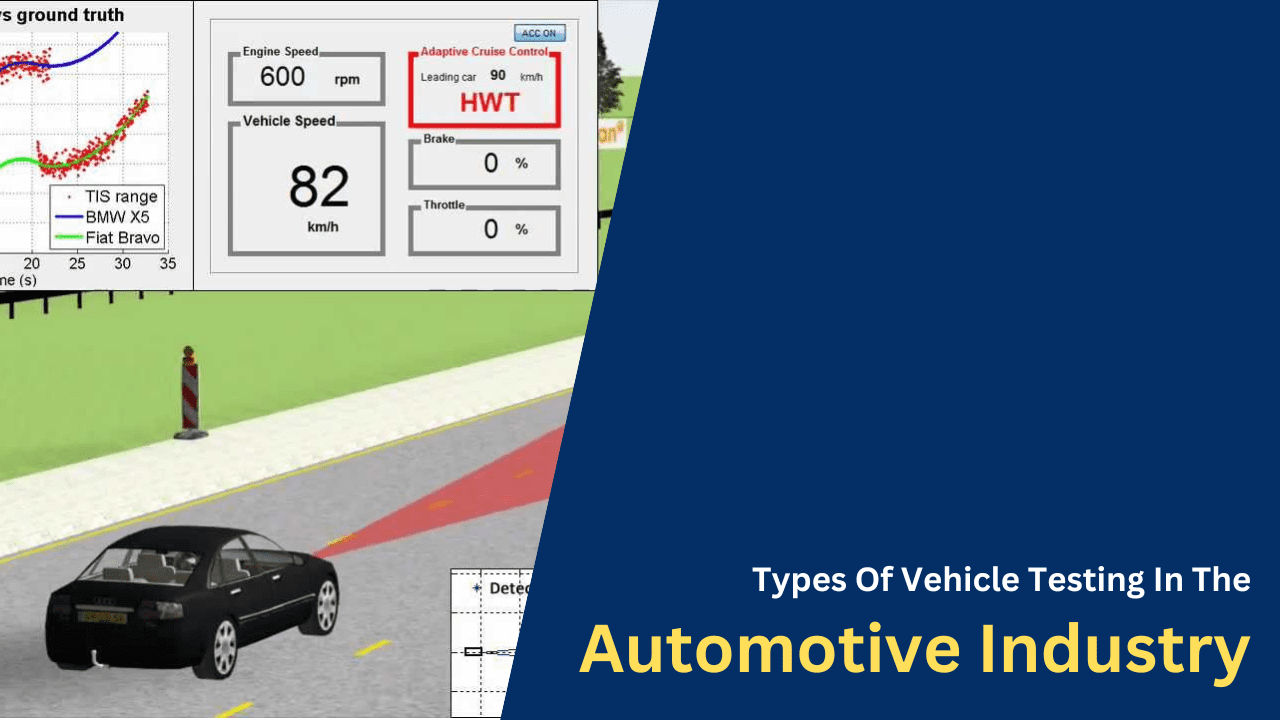 Types Of Vehicle Testing In The Automotive Industry