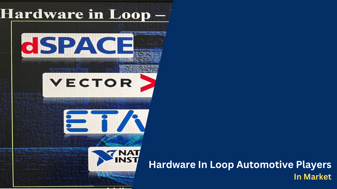 Top HiL Hardware In Loop Automotive Players In Market