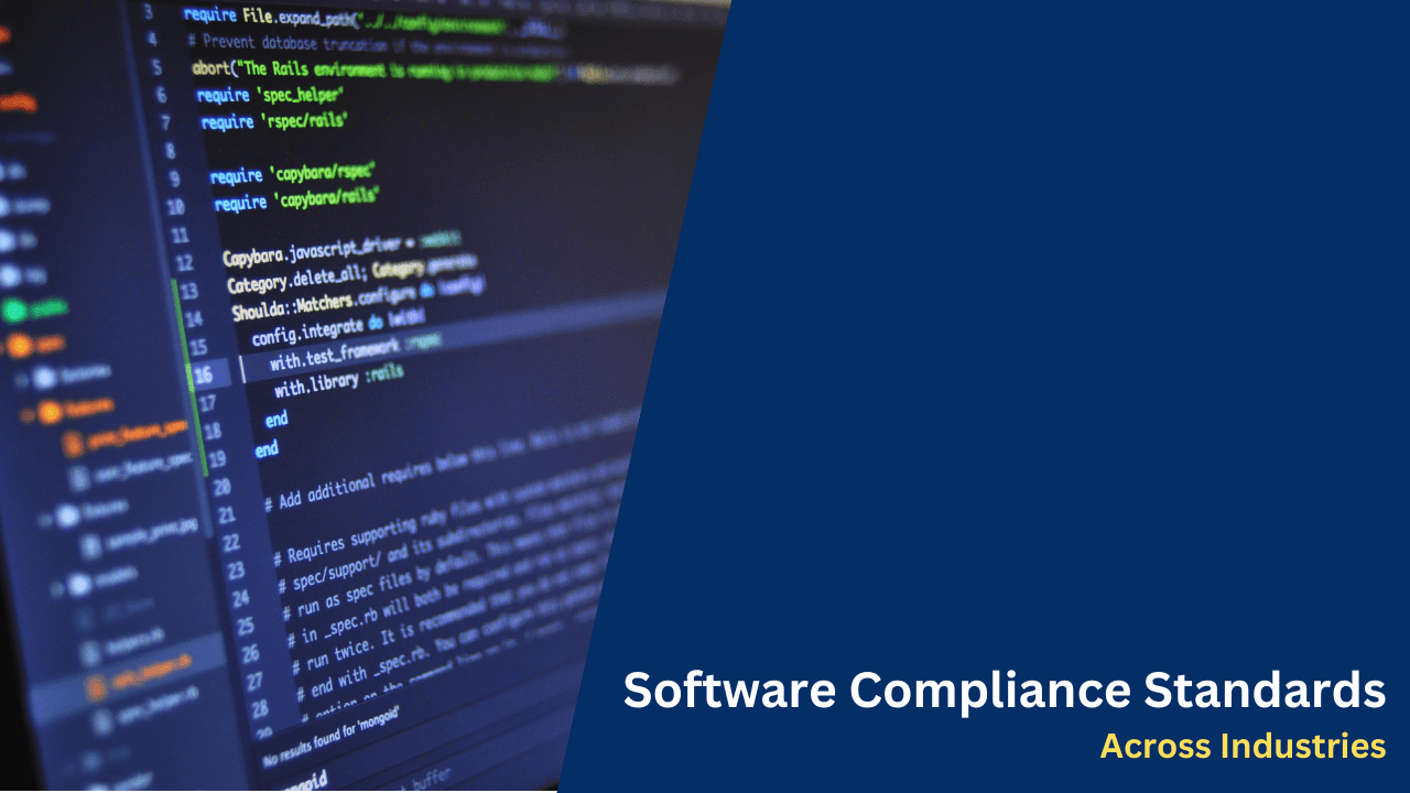 Software Compliance Standards Across Industries