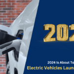 Electric Vehicles Launched In 2024