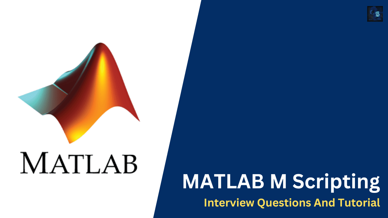 MATLAB M Scripting Interview Questions And Tutorial