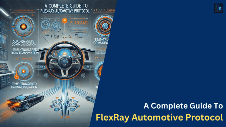 A Complete Guide To FlexRay Automotive Protocol