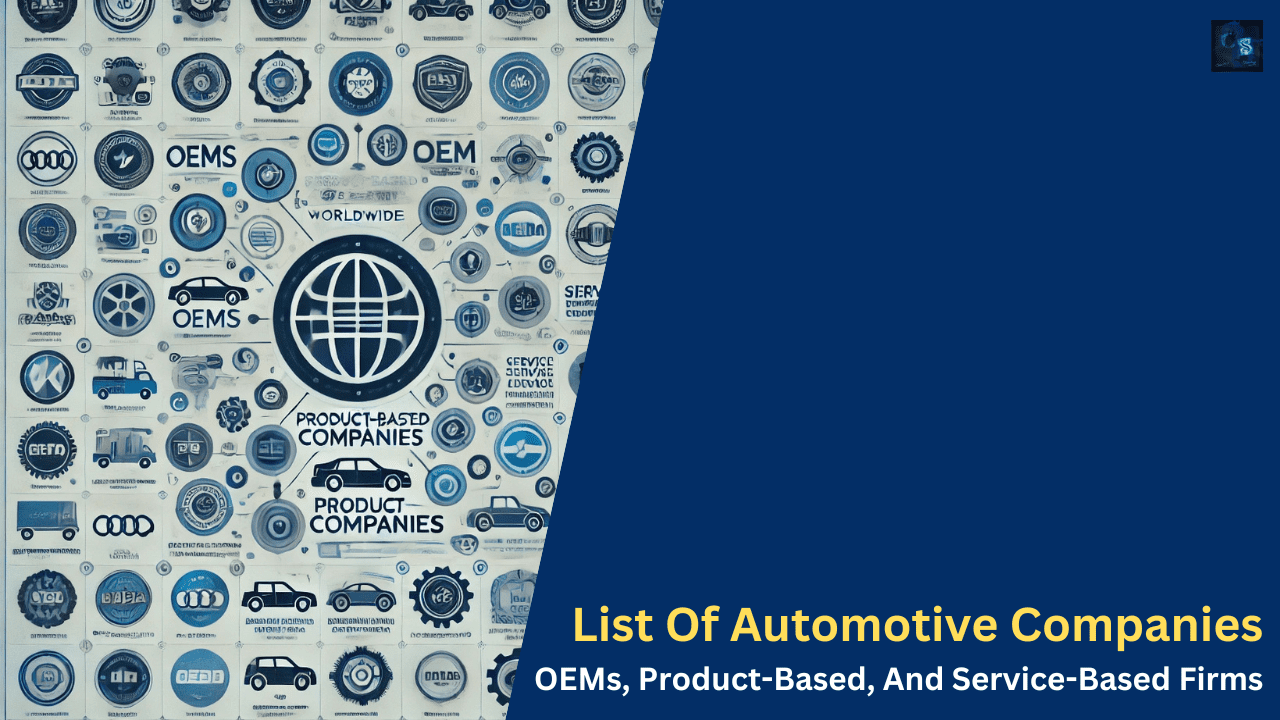 List Of Automotive Companies OEMs, Product-Based, And Service-Based Firms