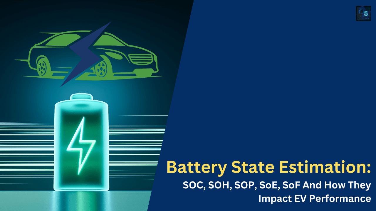 SOC, SOH, SOP, SoE, SoF And How They Impact EV Performance