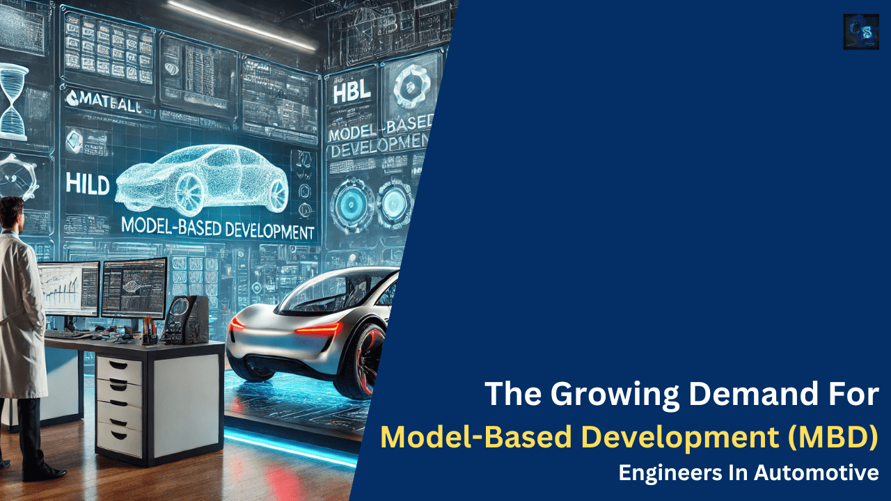 The Growing Demand For Model-Based Development (MBD) Engineers In Automotive